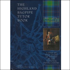 National Piping Centre Highland Bagpipe Tutor Book (Complete)